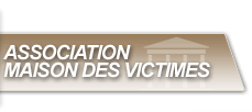 Maison des Victimes